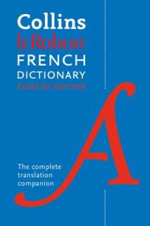 Collins Robert French Dictionary: Concise Edition