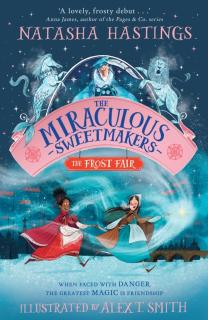 Miraculous Sweetmakers: The Frost Fair