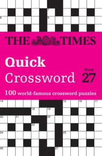The Times Quick Crossword Book 27: 100 General Knowledge Puzzles from the Times 2