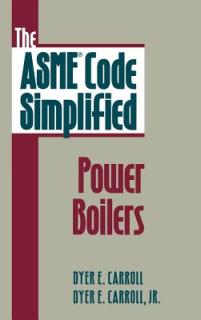 The Asme Code Simplified: Power Boilers