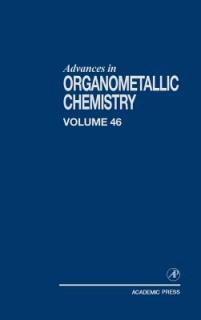 Advances in Organometallic Chemistry: Volume 46