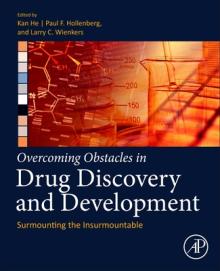 Overcoming Obstacles in Drug Discovery and Development: Surmounting the Insurmountable--Case Studies for Critical Thinking