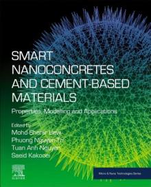 Smart Nanoconcretes and Cement-Based Materials: Properties, Modelling and Applications