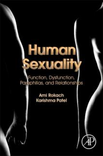 Human Sexuality: Function, Dysfunction, Paraphilias, and Relationships