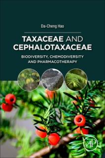 Taxaceae and Cephalotaxaceae: Biodiversity, Chemodiversity, and Pharmacotherapy