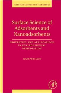 Surface Science of Adsorbents and Nanoadsorbents: Properties and Applications in Environmental Remediation