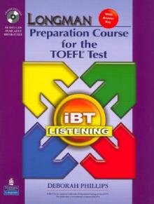 Longman Preparation Course for the TOEFL Test: IBT Listening (Package: Student Book with CD-Rom, 6 Audio Cds, and Answer Key) [With CDROM and CD (Audi