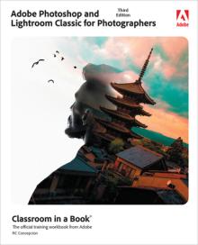 Adobe Photoshop and Lightroom Classic Classroom in a Book