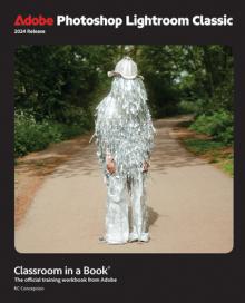 Adobe Photoshop Lightroom Classic Classroom in a Book 2024 Release