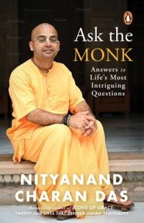 Ask the Monk: Answers to Life's Most Intriguing Questions