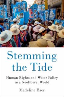 Stemming the Tide: Human Rights and Water Policy in a Neoliberal World