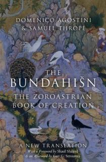 The Bundahi%sn: The Zoroastrian Book of Creation