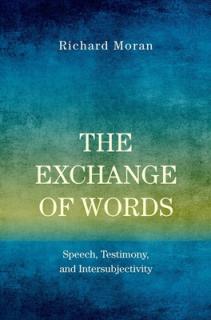 The Exchange of Words: Speech, Testimony, and Intersubjectivity