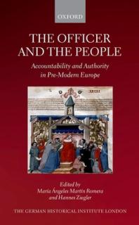 The Officer and the People: Accountability and Authority in Pre-Modern Europe
