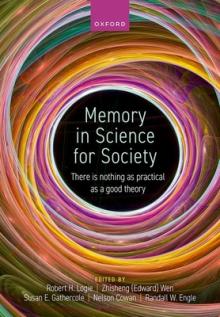 Memory in Science for Society: There Is Nothing as Practical as a Good Theory