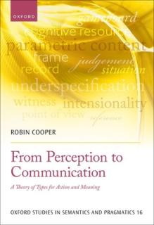 From Perception to Communication: A Theory of Types for Action and Meaning
