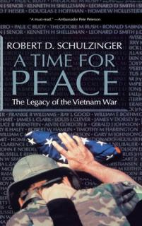 A Time for Peace: The Legacy of the Vietnam War