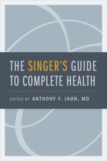 Singer's Guide to Complete Health