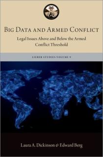 Big Data and Armed Conflict: Legal Issues Above and Below the Armed Conflict Threshold