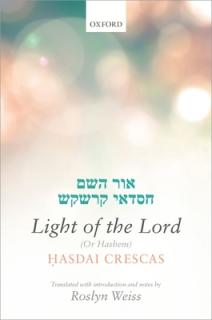 Crescas: Light of the Lord (or Hashem): Translated with Introduction and Notes