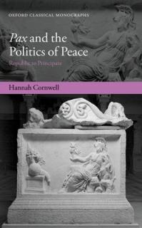 Pax and the Politics of Peace: Republic to Principate