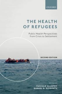 The Health of Refugees: Public Health Perspectives from Crisis to Settlement