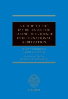 A Guide to the Iba Rules on the Taking of Evidence in International Arbitration