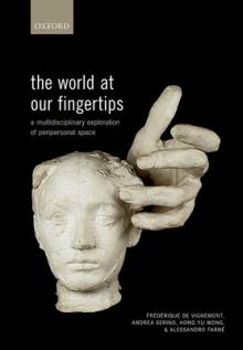 The World at Our Fingertips: A Multidisciplinary Exploration of Peripersonal Space