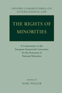 The Rights of Minorities in Europe: A Commentary on the European Framework Convention for the Protection of National Minorities
