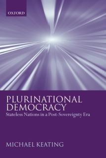Plurinational Democracy: Stateless Nations in a Post-Sovereignty Era