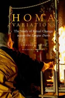 Homa Variations: The Study of Ritual Change Across the Longue Dure