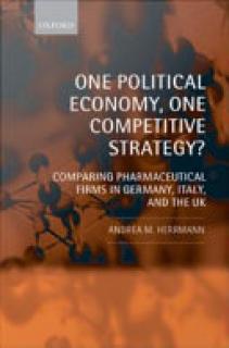 One Political Economy, One Competitive Strategy?: Comparing Pharmaceutical Firms in Germany, Italy, and the UK