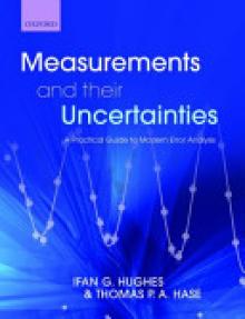 Measurements and Their Uncertainties: A Practical Guide to Modern Error Analysis