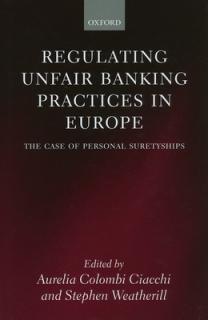 Regulating Unfair Banking Practices in Europe: The Case of Personal Suretyships
