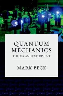 Quantum Mechanics: Theory and Experiment