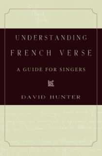 Understanding French Verse: A Guide for Singers