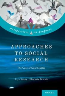 Approaches to Social Research: The Case of Deaf Studies