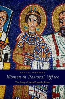 Women in Pastoral Office: The Story of Santa Prassede, Rome
