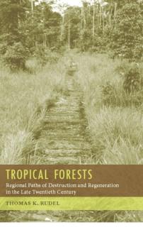 Tropical Forests: Paths of Destruction and Regeneration