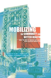 Mobilizing the Community for Better Health: What the Rest of America Can Learn from Northern Manhattan