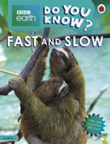 Fast and Slow - BBC Earth Do You Know...? Level 4
