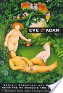 Eve and Adam: Jewish, Christian, and Muslim Readings on Genesis and Gender