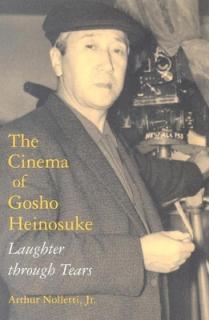 Cinema of Gosho Heinosuke: Laughter Through Tears