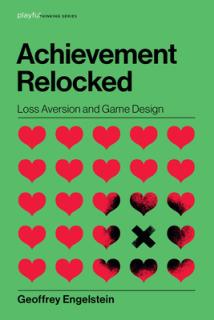 Achievement Relocked: Loss Aversion and Game Design