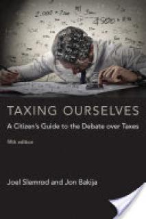 Taxing Ourselves, Fifth Edition: A Citizen's Guide to the Debate Over Taxes