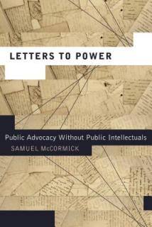 Letters to Power: Public Advocacy Without Public Intellectuals