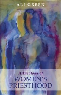 A Theology of Women's Priesthood