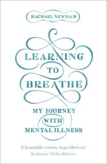 Learning to Breathe: My Journey with Mental Illness