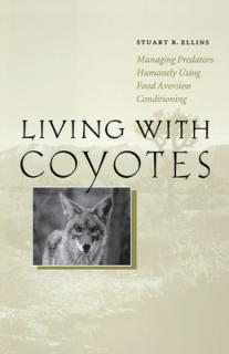 Living with Coyotes: Managing Predators Humanely Using Food Aversion Conditioning
