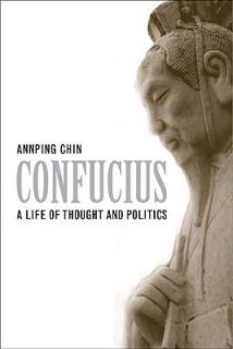 Confucius: A Life of Thought and Politics
